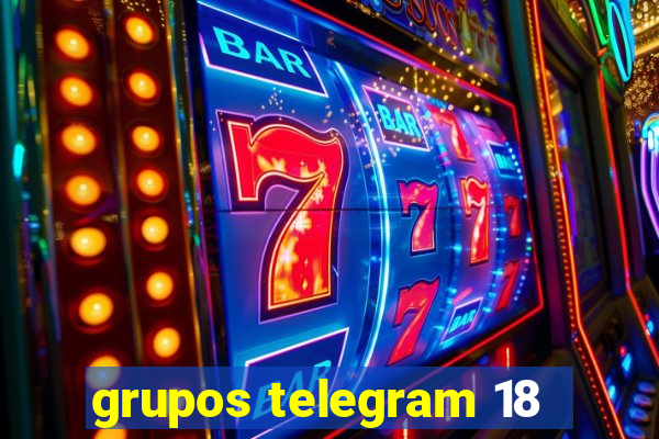 grupos telegram 18